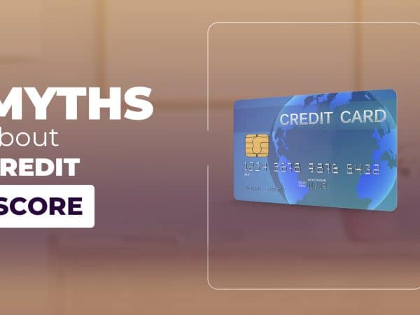 Some myths about credit scores