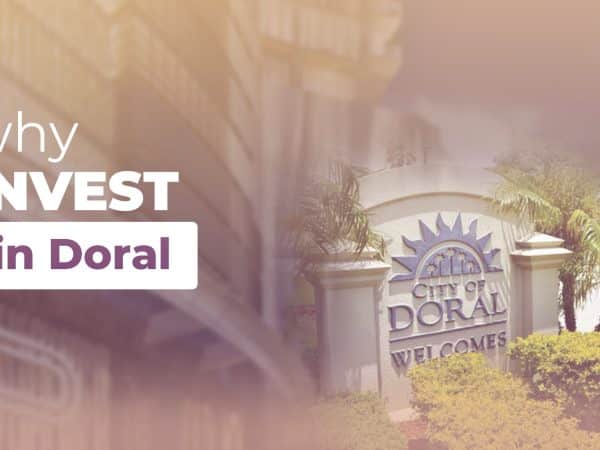 Why should you invest in Doral?