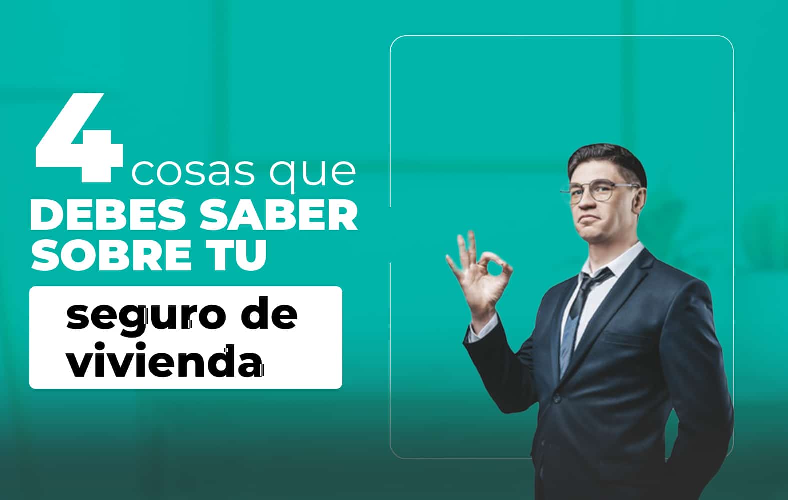 Cosas que debes de saber sobre tu seguro de vivienda