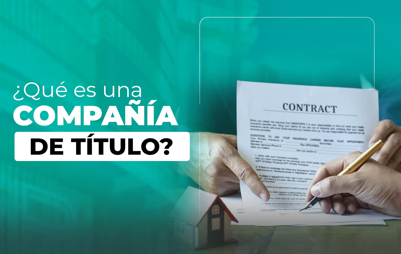 ¿Conoces cual es la labor de una compañía de título?