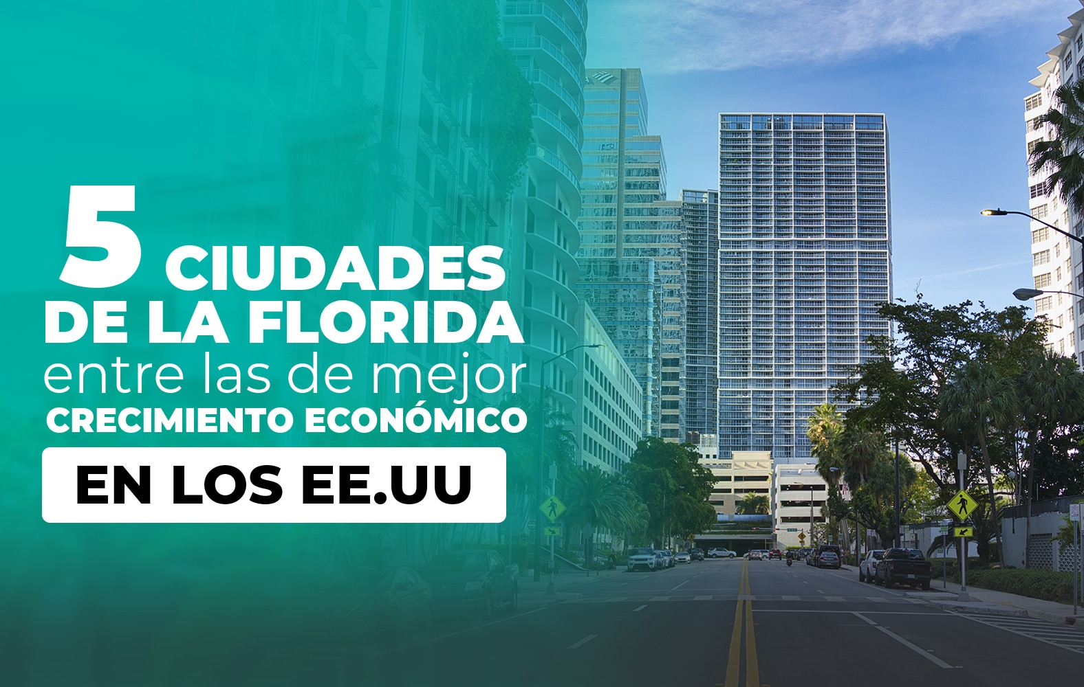 5 ciudades de Florida que tienen un gran crecimiento en Estados Unidos